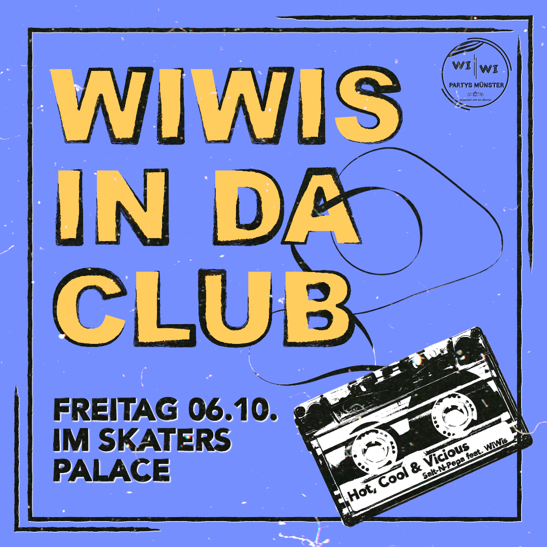WiWis in da Club – 06.10.23